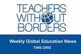 Weekly Global Education News | July 8, 2018