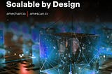Scalable By Design!