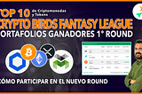 ✳️ TOP DE CRIPTOMONEDAS 🚀 Crypto Birds Fantasy League Porfolios Ganadores 🔥 Noticias y Más