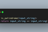 How to Quickly Check Whether a String is a Palindrome in Python