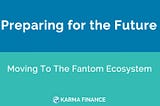 Karma Finance Announces Plans To Switch Networks