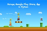 Scrape Google Play Store App in Python