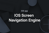 iOS Screen Navigation Engine at Revolut