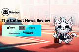 The Cutiest News Review