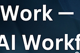 Part-3: Preparing for a Post-AI Workforce — The Human Element in the Age of AI