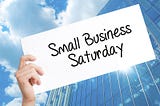 Small Business Saturday Marketing Ideas