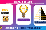 Airdrop Hashtagger(1000 USDC). Join the community for fair Airdrops