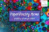 Paper Poetry Memo — April Poetry Prompt Alert