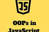OOPs in JavaScript