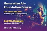 Launching New CellStrat “Generative AI — Foundation” Course