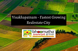 Visakhapatnam — Fastest Growing Realestate City