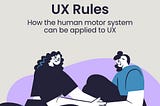 UX Laws: How the human motor system can be applied to UX