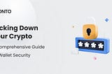 Locking Down Your Crypto: A Comprehensive Guide to Wallet Security