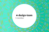 Design team, 1 member