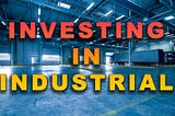 10 Traits of Successful Industrial Real Estate Investors