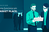 Como funciona um Marketplace