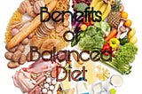 Why Is Balanced Diet Important For Us