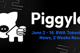 Highlights of RWA News Between June 2–16, 2 Weeks Recap
