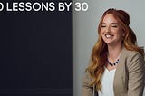 30 Lessons by 30