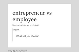 Entrepreneur vs Employee