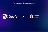 DeefyPartners #3 — Deefy announces strategic partnership with SupraOracles
