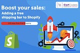 Boost Your Sales: Adding a Free Shipping Bar to Shopify