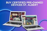 Certified Pre-owned devices St. ALBERT