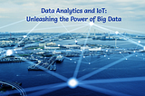 Data Analytics and IoT: Unleashing the Power of Big Data. 2Base Technologies providing IoT Solution and Data Analytics Services