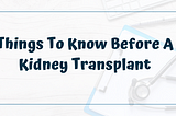 Hiranandani Hospital Kidney Transplant — Things To Know Before Undergoing Procedure