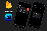 Firebase and SwiftUI logo with 2 iPhones screenshots