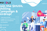 Join the $HUDL Shilling Campaign & Airdrop: Over 150K $HUDL Up for Grabs!