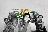 AFRICAN UNION AT 60 — THE AFRICA WE WANT