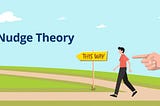 Nudge Theory: an invisible force defining our choices