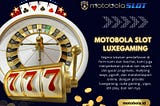 Motobola luxegaming