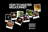 6 Tips For Perfecting Your Midjourney Prompts | AI Art | Written by Claudia Lee | Founder of Nexus Gecko