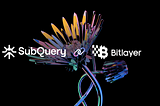 SubQuery Now Supports Bitcoin Layer 2 Bitlayer with Decentralised Data Indexing