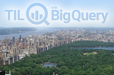 Four Seasons (and 5 Boroughs) in One Post with BigQuery