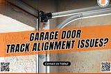 Garage door track alignment Davenport