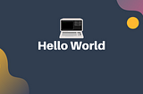 Hello World!