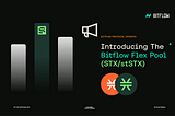 BITFLOW PROTOCOL UPDATES: New Bitflow Flex Pool (stSTX/STX)