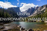 Ubuntu environment variables and accessing them via python