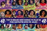 Top 12 Brand New Songs To Play In This Navratri 2018 On Jalso