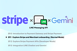 สร้างร้านค้า LINE Chatbot ด้วย Stripe Payment APIs พร้อมเชื่อมต่อกับ Gemini : EP.1