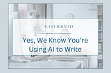 How People Know You Used AI Before You Admit It