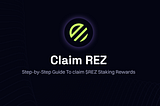 How To Claim $REZ Renzo Staking Rewards In a Few Easy Ste— 2024 Quick Guide