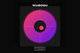 Introducing “WUBOGU”