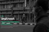 InStreet: Street Photography conversation with Fujifilm
