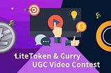 LiteToken&Curry: UGC Video Contest