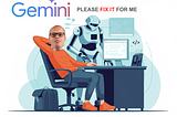 Let Gemini autonomously fix code for you