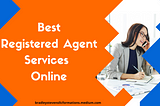 Best Registered Agent Service